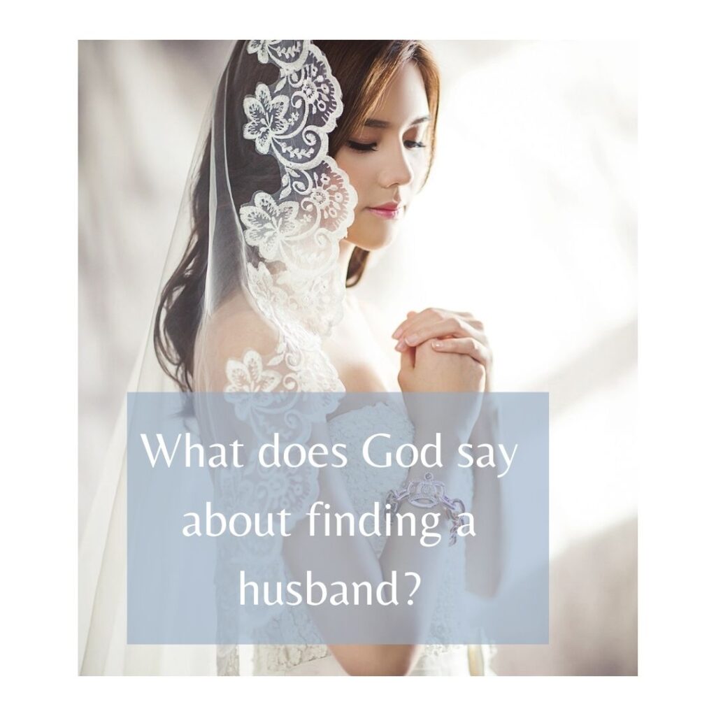 What does God say about finding a husband?