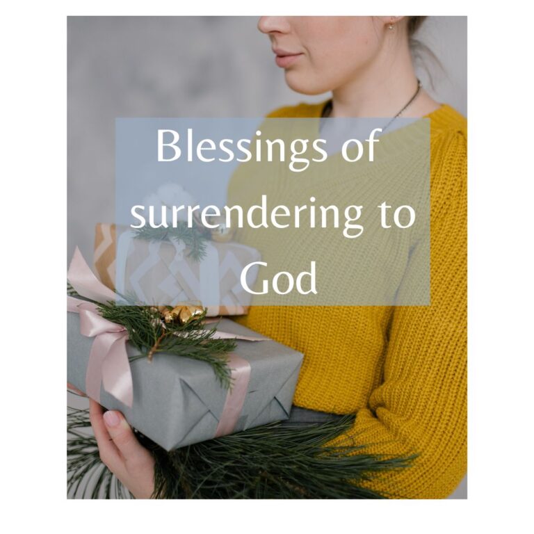 Bible Verses About Surrendering To God That Changed My Life 