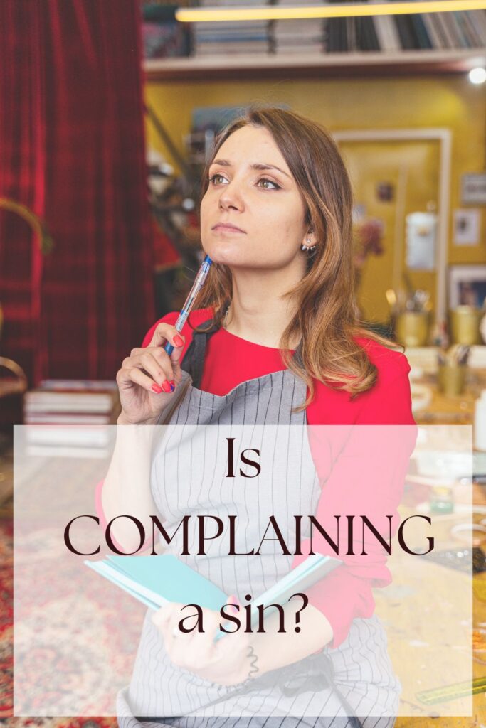 Is complaining a sin?