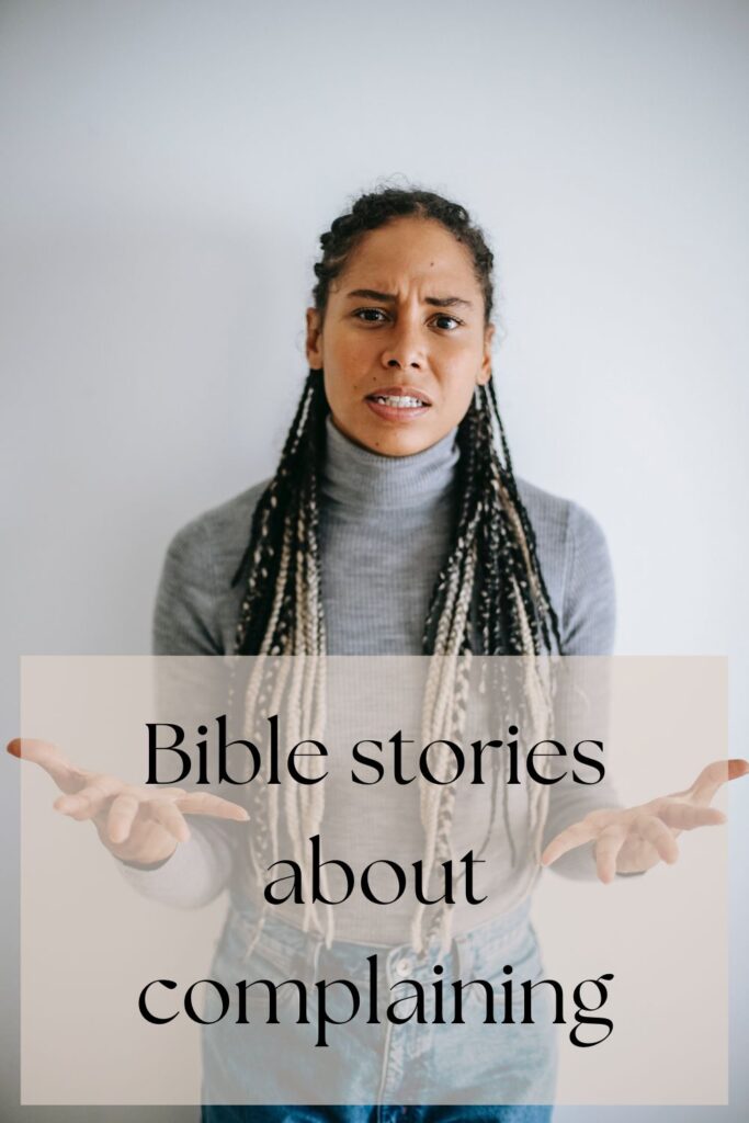 Bible stories about complaining